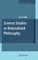 Science Studies as Naturalized Philosophy