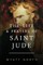 The Life and Prayers of Saint Jude