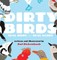 Dirty Birds