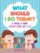 What Should I Do Today? A Choose-a-Game Activity Book Age 6-10