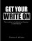 Get Your Write On