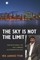 The Sky Is Not the Limit
