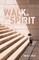 Walk in the Spirit