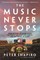 The Music Never Stops