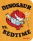 Dinosaur vs. Bedtime