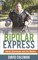 The Bipolar Express