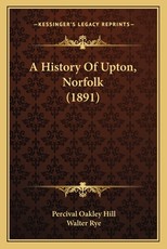 A History Of Upton, Norfolk (1891)