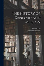The History of Sanford and Merton The History of Sanford and Merton