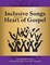 Inclusive Songs from the Heart of Gospel