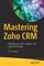 Mastering Zoho Crm