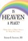 Is Heaven a Place?