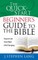 The Quick-Start Beginner's Guide to the Bible