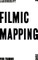 Filmic Mapping