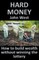 Hard Money
