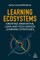 Learning Ecosystems