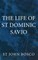 The Life of St Dominic Savio
