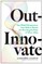Out-Innovate