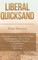 Liberal Quicksand