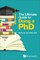 The Ultimate Guide to Doing a Phd