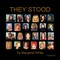 They Stood