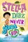 Stella DÃ­az Never Gives Up