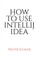 How to Use Intellij Idea