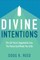 Divine Intentions