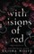 With Visions of Red