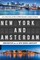 New York and Amsterdam