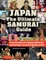Japan the Ultimate Samurai Guide