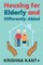 Housing for Elderly and Differently-Abled