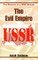 The Evil Empire 1917-1991