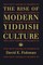 The Rise of Modern Yiddish Culture