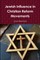 Jewish Influence in Christian Reform Movements