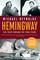 Hemingway: The 1930s through the Final Years (Movie Tie-in Edition)  (Movie Tie-in Editions)