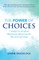 The Power of Choices
