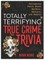 Totally Terrifying True Crime Trivia