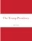 The Trump Presidency