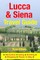 Lucca & Siena Travel Guide