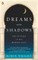 Dreams and Shadows