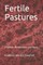 Fertile Pastures