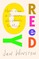 Greedy: Notes from a Bisexual Who Wants Too Much