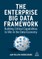 The Enterprise Big Data Framework