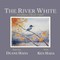 The River White