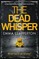 The Dead Whisper