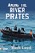 Among the River Pirates
