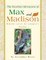 The Excellent Adventures of Max and Madison