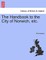 The Handbook to the City of Norwich, Etc.