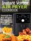 Instant Vortex Air Fryer Cookbook