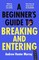 A Beginner's Guide to Breaking and Entering